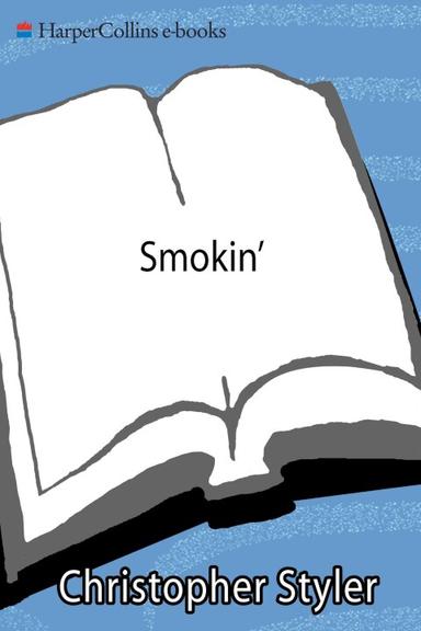 Smokin'
