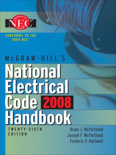 McGraw-Hill National Electrical Code 2008 Handbook, 26th Ed.