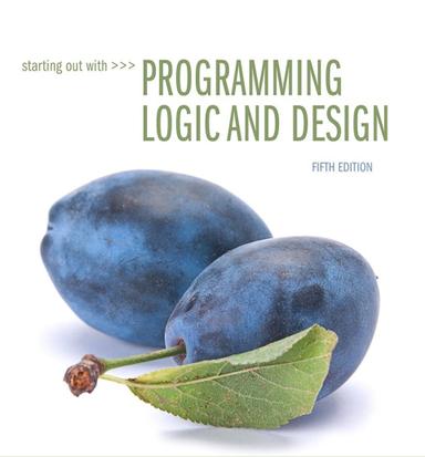 Starting Out with Programming Logic and Design