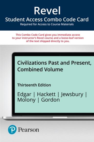 Revel + Print Combo Access Code for Civilizations Past and Present, Combined Volume
