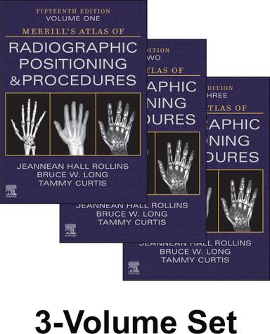 Merrill's Atlas of Radiographic Positioning and Procedures - 3-Volume Set
