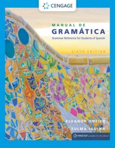 MindTap for Dozier/Iguina's Manual de gramatica, 6th Edition [Instant Access], 1 term