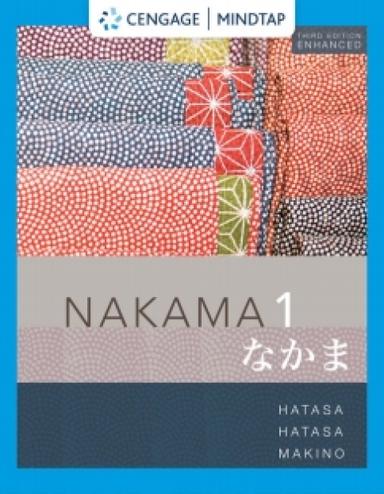 MindTap for Hatasa/Hatasa/Makino's Nakama 1 Enhanced, Introductory Japanese: Communication, Culture, Context