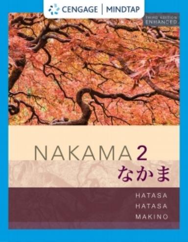 MindTap for Hatasa/Hatasa/Makino's Nakama 2 Enhanced, Intermediate Japanese: Communication, Culture, Context