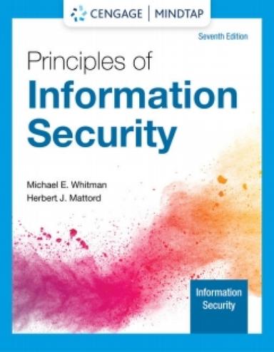 MindTap for Whitman/Mattord's Principles of Information Security, 7th Edition [Instant Access], 2 terms