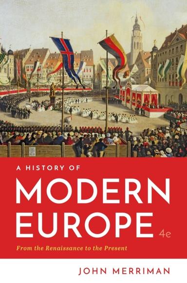 A History of Modern Europe (One Volume)