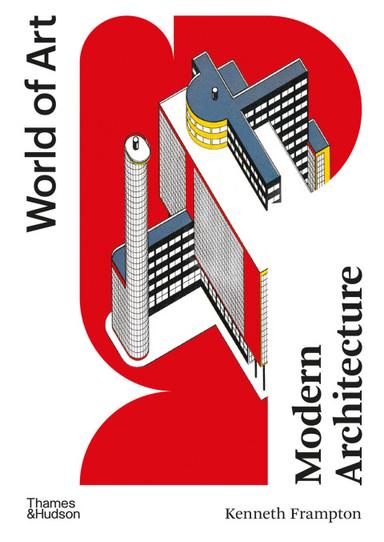 Modern Architecture: A Critical History (Fifth)  (World of Art)