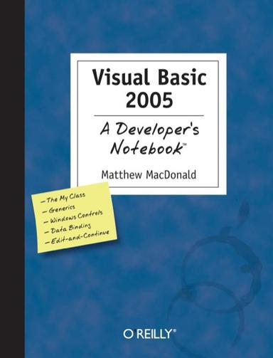 Visual Basic 2005: A Developer's Notebook