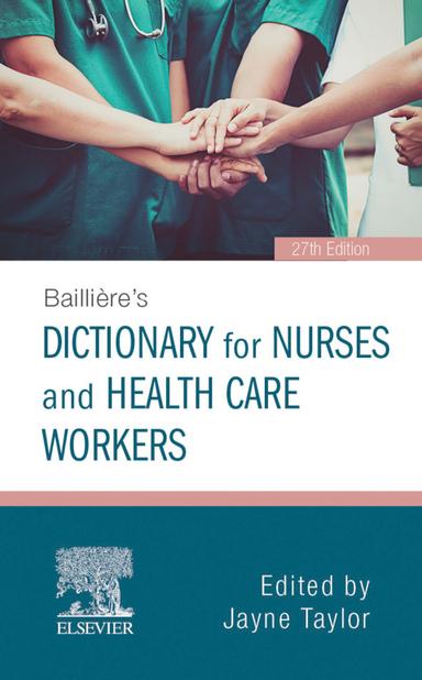 Baillière's Dictionary for Nurses and Health Care Workers