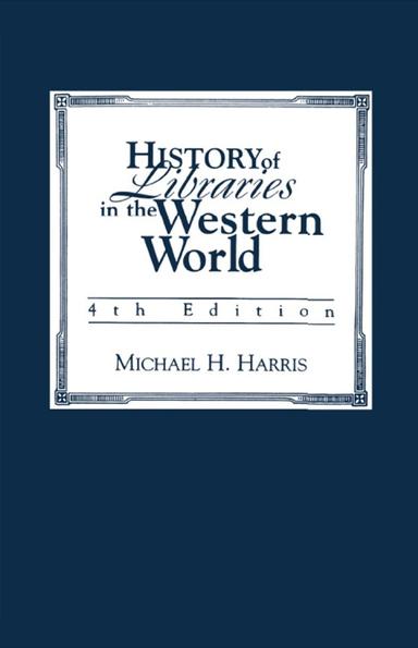 History of Libraries of the Western World