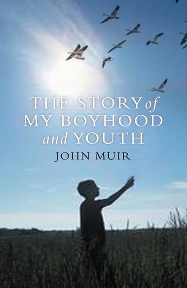 The Story of My Boyhood and Youth