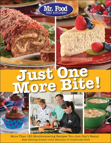 Mr. Food Test Kitchen Just One More Bite!