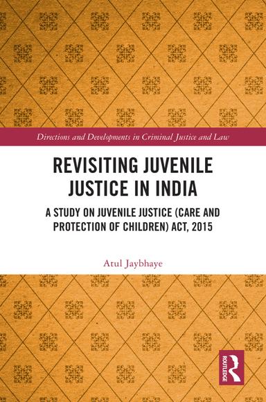 Revisiting Juvenile Justice in India