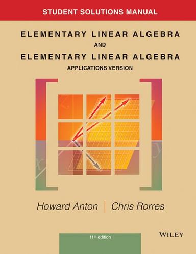 Student Solutions Manual to accompany Elementary Linear Algebra, Applications version