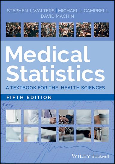 Medical Statistics: A Textbook for the Health Sciences, 5th Edition