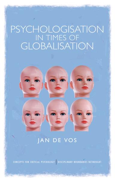 Psychologisation in Times of Globalisation