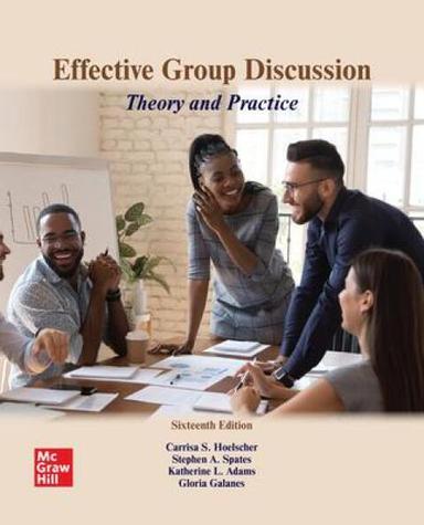 Effective Group Discussion: Theory and Practice