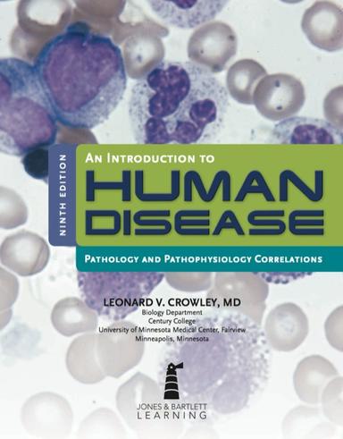 An Introduction to Human Disease: Pathology and Pathophysiology Correlations