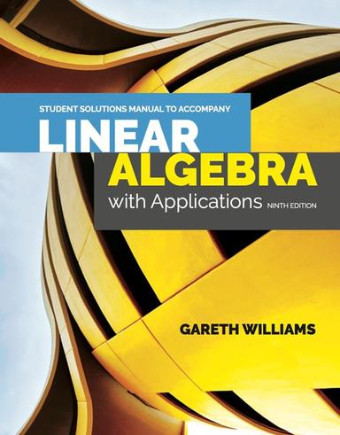 Student Solutions Manual to Accompany Linear Algebra with Applications