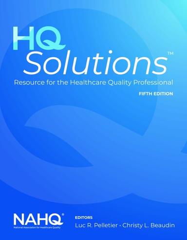 HQ Solutions: Resource for the Healthcare Quality Professional