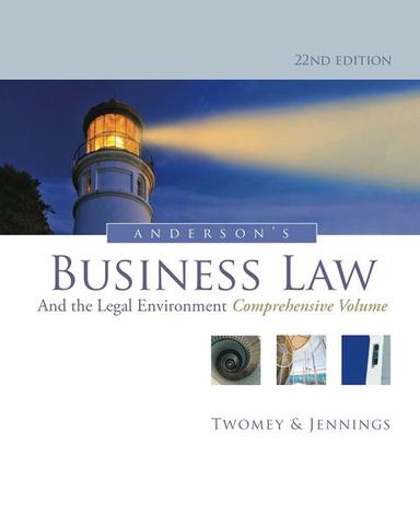 Anderson's Business Law and the Legal Environment, Comprehensive Volume