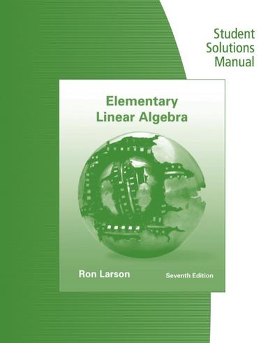 Student Solutions Manual for Larson/Falvo's Elementary Linear Algebra