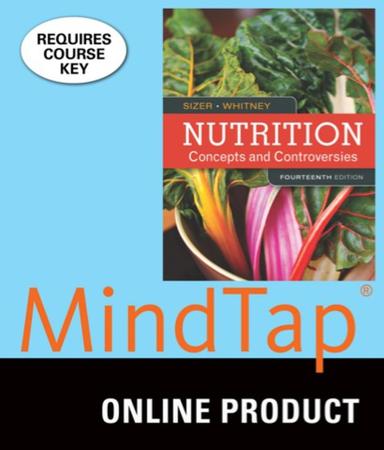 MindTap Nutrition for Sizer/Whitney's Nutrition: Concepts and Controversies, 14th Edition, [Instant Access], 1 term (6 months)