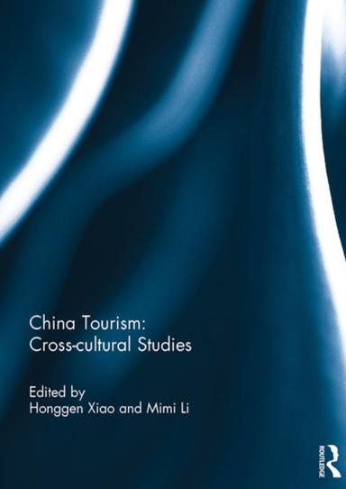 China Tourism: Cross-cultural Studies