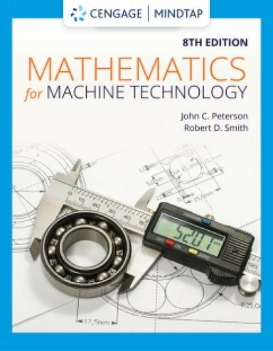 MindTap for Peterson/Smith's Mathematics for Machine Technology, 8th Edition [Instant Access], 2 terms