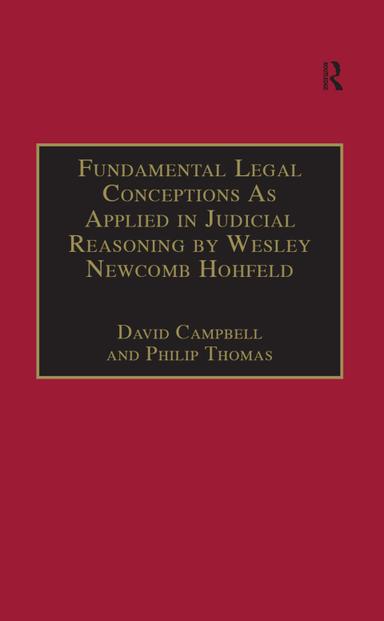 Fundamental Legal Conceptions As Applied in Judicial Reasoning by Wesley Newcomb Hohfeld