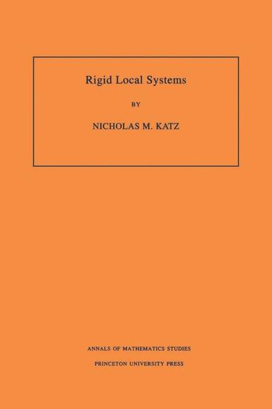 Rigid Local Systems. (AM-139), Volume 139