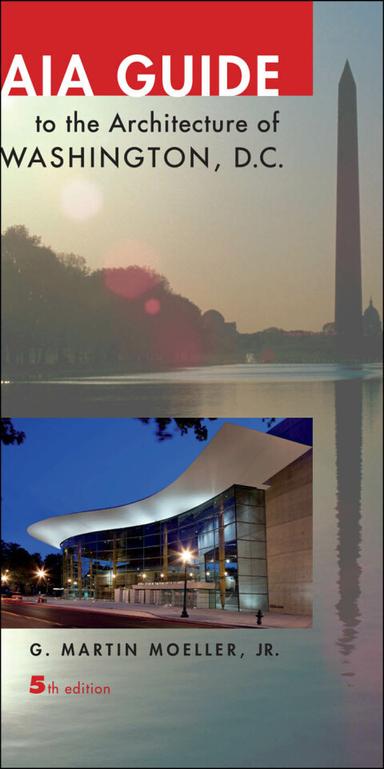 AIA Guide to the Architecture of Washington, DC
