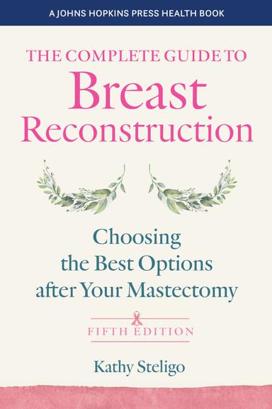 The Complete Guide to Breast Reconstruction