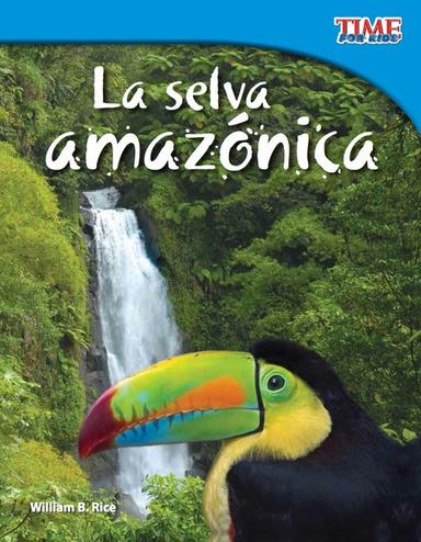 La selva amazónica (Amazon Rainforest)