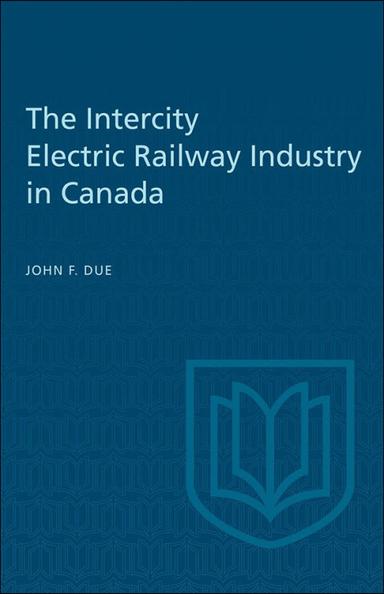 The Intercity Electric Railway Industry in Canada