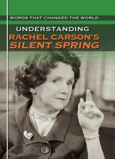 Understanding Rachel Carson's Silent Spring