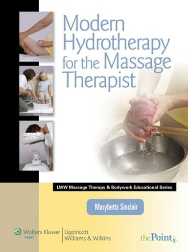 Modern Hydrotherapy for the Massage Therapist