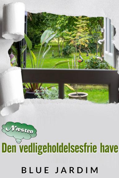 den nÃ¦sten vedligeholdelses frie have