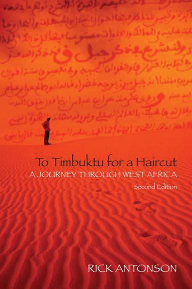 To Timbuktu for a Haircut: A Journey Through West Africa