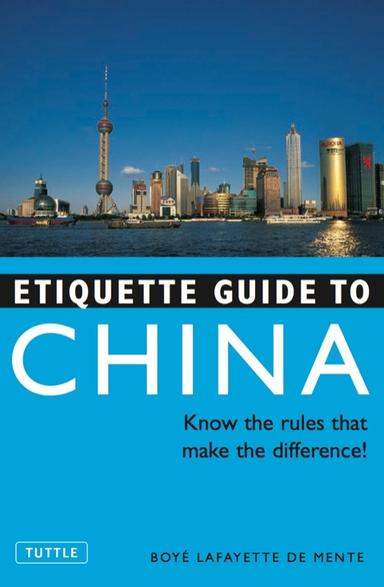 Etiquette Guide to China