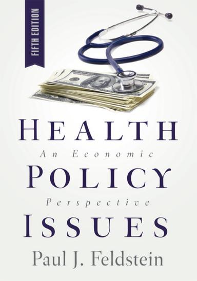 Health Policy Issues: An Economic Perspective
