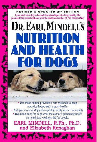 Dr. Earl Mindell's Nutrition and Health for Dogs