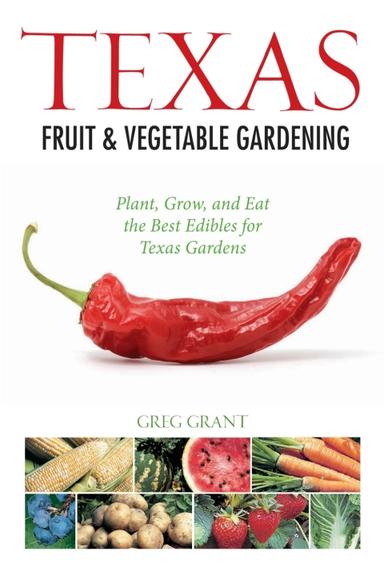 Texas Fruit & Vegetable Gardening