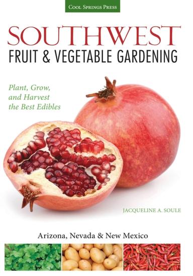 Southwest Fruit & Vegetable Gardening