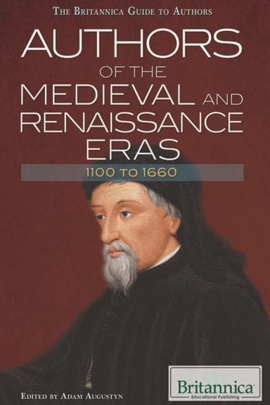 Authors of the Medieval and Renaissance Eras: 1100 to 1660
