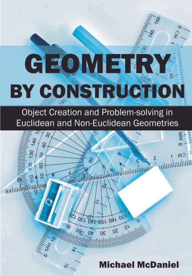 Geometry by Construction: