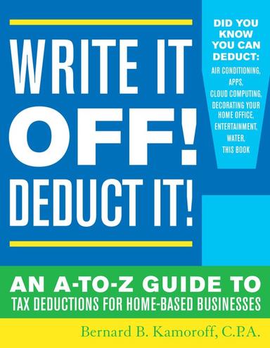 Write It Off! Deduct It!