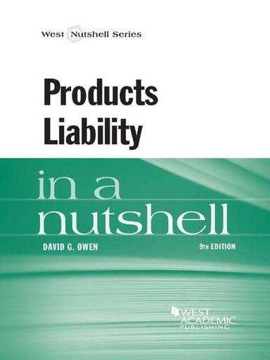 Owen's Products Liability in a Nutshell