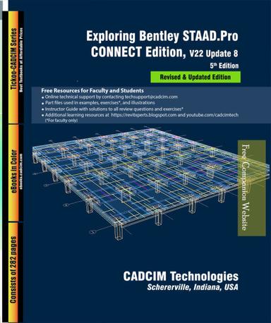 Exploring Bentley STAAD.Pro CONNECT Edition, V22 Update 8, 5th Edition