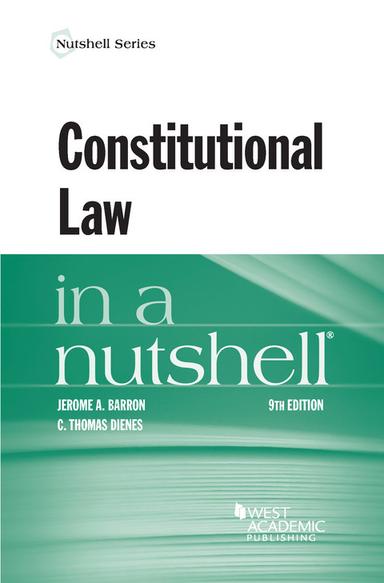 Barron and Dienes' Constitutional Law in a Nutshell